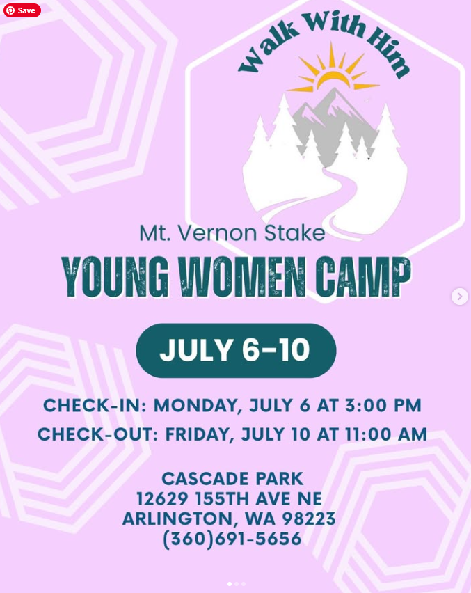 Mount Vernon Stake Young Women Camp flyer, Walk With Him, July 6 to 10 at Cascade Park